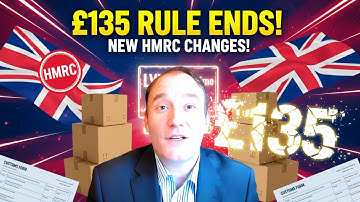 UK Ends £135 Duty-Free: New Low-Value Import Rules Explained | HMRC LVI Reform for 2026–2029