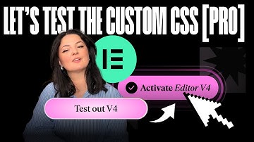 Elementor v4 Update: Testing the custom CSS [PRO]