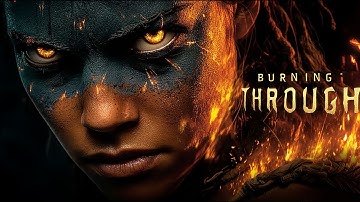 Burning Through | Cinematic Tribal Anthem of Fire & Resilience