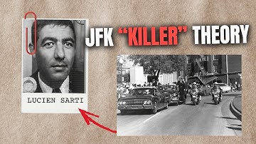 Why Everyone Thinks Lucien Sarti Killed JFK