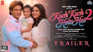Kuch Kuch Hota Hai 2 - Official Trailer  Shah Rukh Khan, Kajol, Madhuri Dixit, Karan Johar  2025