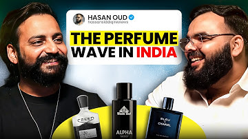 Perfumes the New Legal Nasha in India? Hassan Siddique | Kanthastra Podcast #20
