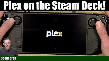 Plex on the Steam Deck : How to Install and Use, Desktop vs. HTPC Client