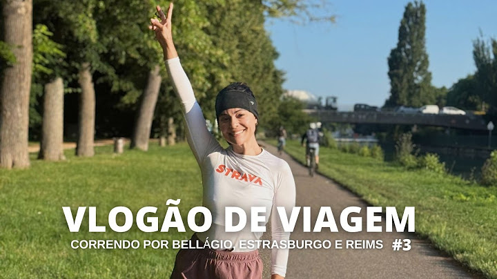 vlog em Bellágio, Estrasburgo e Reims, meu aniversário, treinos MARATONA DO RIO, rotas DO STRAVA