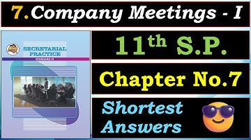 💼7.Company Meetings - I |📘Class 11th Secretarial Practice |📙Chapter No. 7 |🪄WOFA