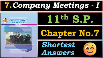 💼7.Company Meetings - I |📘Class 11th Secretarial Practice |📙Chapter No. 7 |🪄WOFA