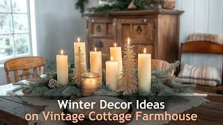 Elegant Vintage Cottage Farmhouse Winter Decor Ideas