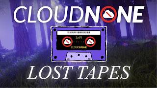 CloudNone - LOST TAPES (Mixtape)