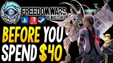 FREEDOM WARS Remastered - Things to Know Before You SPEND $40!