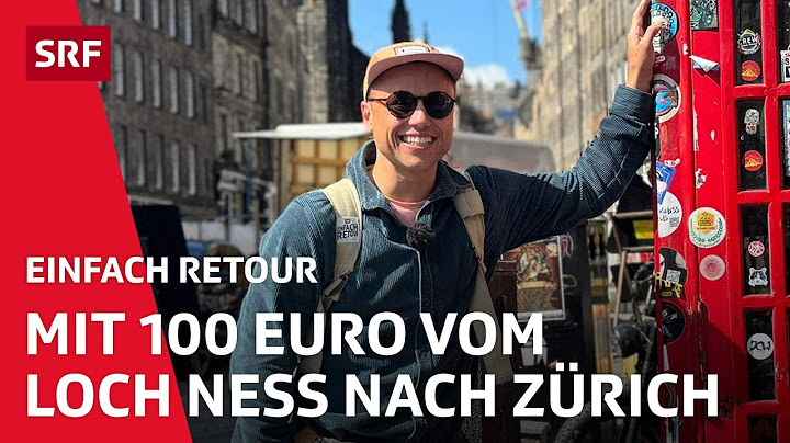 Vom Loch Ness zurück nach Zürich | Einfach Retour S2 2/4 | SRF