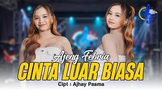 Download lagu Ajeng Febria - Cinta Luar Biasa | Cinta Ku Sungguh Luar Biasa