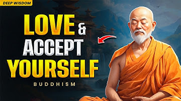 Why You Must LOVE YOURSELF More Than Anyone Else (Best Inspirational Video) | Buddhism