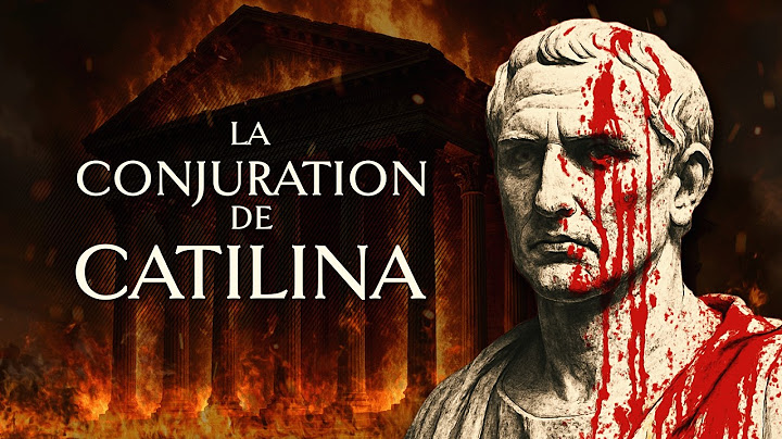 Le patricien qui a voulu renverser la République romaine : Catilina [QdH#74]
