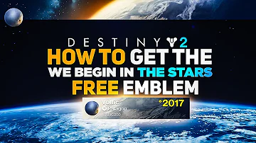 We Begin in the Stars Emblem! Free Twitch Drop Emblem | Destiny 2 Revenant Act 2