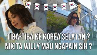 NIKITA WILLY DI KOREA SELATAN ??? NGAPAIN ??