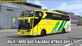 RILIS!! MOD BUS KALEBAS JETBUS SDV 3 BY ASXFM || MOD BUSSID TERBARU 2025