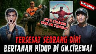 PENDAKI TERSESAT SEORANG DIRI DAN BERTAHAN HIDUP SELAMA 2 HARI DI GUNUNG CIREMAI !