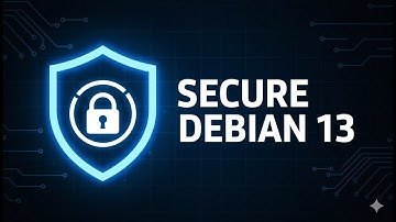 Secure Debian 13 — Complete Hardening Guide | UFW, AppArmor, Fail2Ban, ClamAV & Kernel Tweaks
