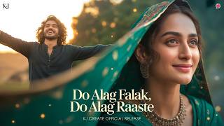 Do Alag Falak, Do Alag Raaste 💞 New Romantic Love Song 2025 🌹 New Hindi Song | Best Bollywood Hits