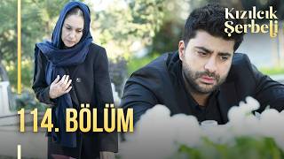 Kızılcık Şerbeti 114. Bölüm @showtv
