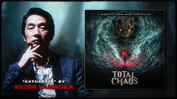 Total Chaos | Music by Akira Yamaoka “Catharsis” | Official Preview