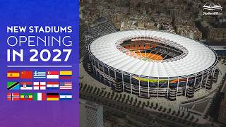 🆕 NEW STADIUMS Opening in 2027