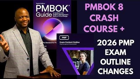 😱 😱 HUGE CHANGES! PMBOK Guide 8th Edition & PMP Exam 2026 Outline