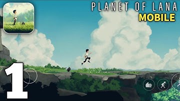 Planet of Lana Mobile Gameplay Walkthrough Part 1 (Android/iOS)