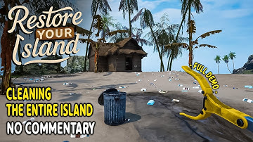 Restore Your Island [DEMO] 🏝️💥 Total Cleanup Chaos! | No Commentary Long Gameplay