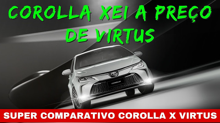 NOVO COROLLA XEI 2025 COM PREÇO DE VIRTUS EXCLUSIVE SERÁ QUE VALE MAIS A PENA?