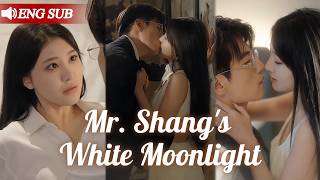 Mr. Shang's Beloved White Moonlight | A Cold CEO's Ultimate Obsession