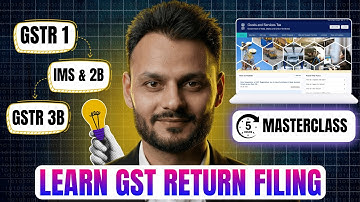 GST Filing Course 2026 | GSTR 1, GSTR 2B, GSTR 3B | ITC, RCM & IMS Explained | 5 Hour Masterclass