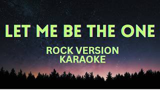 Let Me Be The One - HypeRaker | Karaoke Rock Version