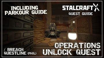 UNLOCK OPERATIONS Breach Quest Line (Phil and Pennant) Full Guide | Stalcraft X Quest Guide