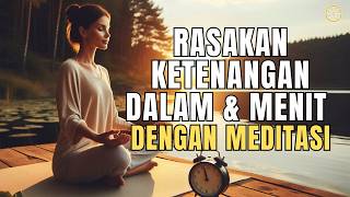 7 Menit Menuju Ketenangan Batin | Meditasi