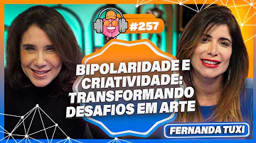 Minha Loucura Me Salvou A Arte Como Resistência Com Fernanda Tuxi PODPEOPLE 257 