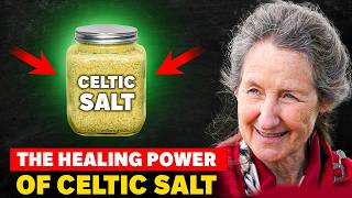 SHOCKING CELTIC SALT Benefits Big Pharma Doesn't Want You to Know! | Barbara O'Neill