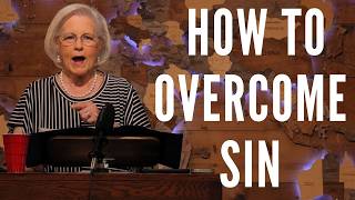 How to Overcome Sin