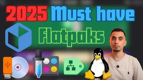 10 Must Have Flatpak Apps for Linux in 2025