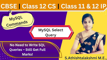 MYSQL Commands (Part - 1) | 4 Mark Question | MySQL Select Command | Class 11 & 12 | CS | IP | SQP