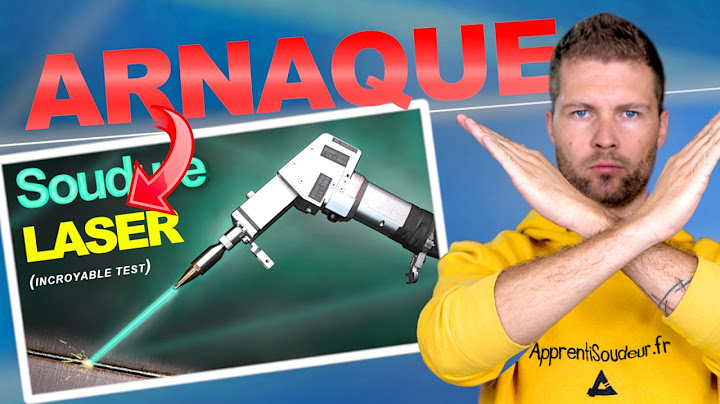 L’arnaque des postes de Soudure Laser (bien ficelée…)
