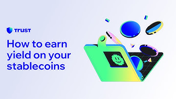 How to earn yield on stablecoins using Trust Wallet