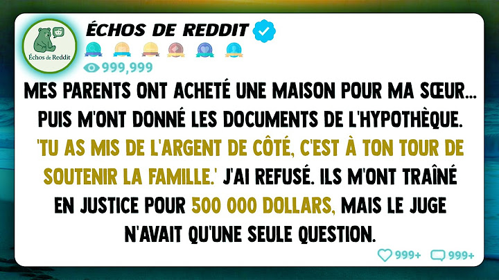 Mes parents ont acheté une maison pour ma sœur… puis m'ont donné les documents de l'hypothèque. « Tu