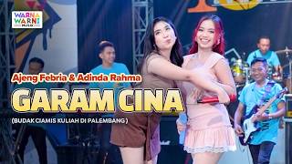 GARAM CINA - AJENG FEBRIA & ADINDA RAHMA ft. OM NIRWANA | LIVE MUSIC | VERSI KOPLO