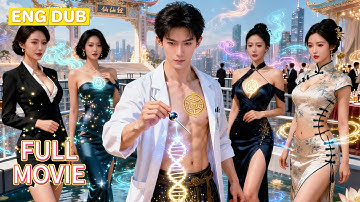 【ENG DUB】🔥From Poor Boy to IMMORTAL TYCOON! Reborn Celestial Heals Beauties & Regains Empire!