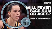 Should Caitlin Clark and the Fever hope to face the Sun or Aces in the first round? | NBA Today