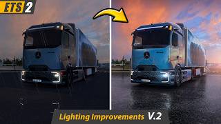 ETS2 Lighting Improvements V2 🌟 - Next Level Realistic Graphics Mod Full Review   Installation 🚛