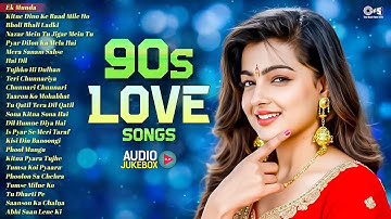 90s Love Songs | Sadabahar Bollywood 90
