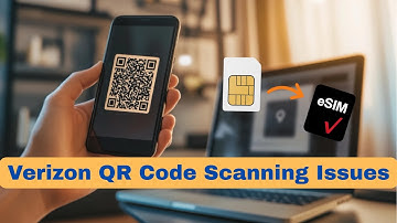 How to Fix Verizon QR Code Scanning Issues on iPhone & Android