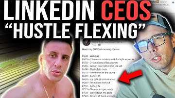 LINKEDIN CEOs "HUSTLE FLEXING" LIKE NEVER BEFORE!